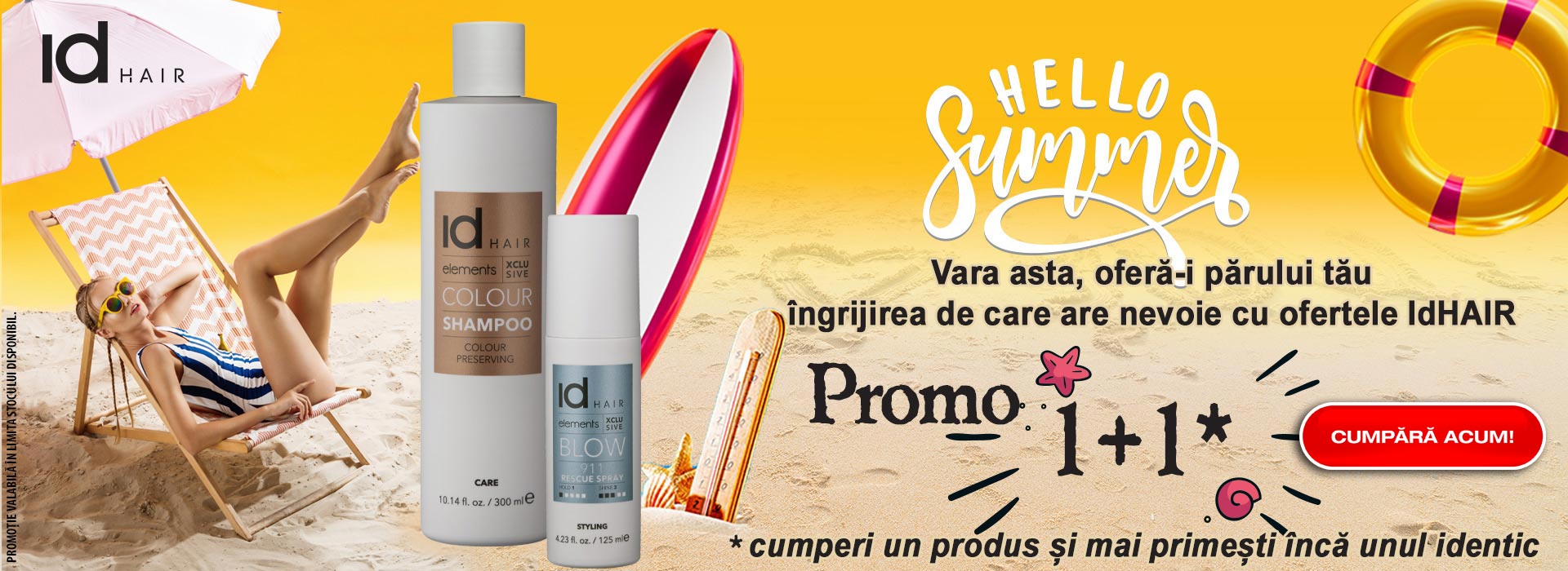 Cumperi 1 produs si mai primesti inca unul identic. Vara asta, ofera-i parului tau ingrijirea de care are nevoie cu ofertele IdHAIR!